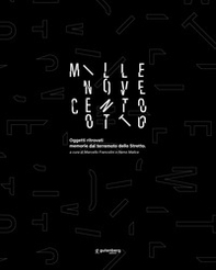 Millenovecentootto. Oggetti ritrovati memorie dal terremoto dello stretto - Librerie.coop