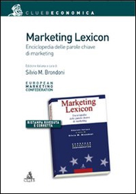 Marketing lexicon. Enciclopedia delle parole chiave di marketing - Librerie.coop