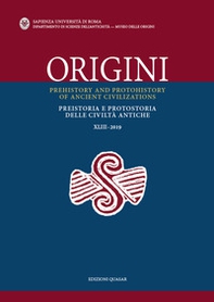 Origini. Preistoria e protostoria delle civiltà antiche-Prehistory and protohistory of ancient civilizations - Librerie.coop