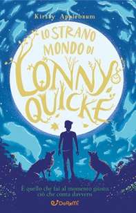 Lo strano mondo di Lonny Quicke - Librerie.coop