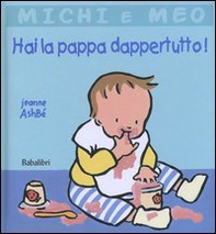 Hai la pappa dappertutto! - Librerie.coop