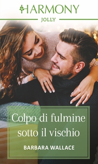 Colpo di fulmine sotto il vischio - Librerie.coop Colpo di fulmine sotto il vischio - Librerie.coop