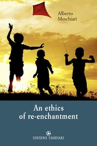 An ethics of re-enchantment - Librerie.coop