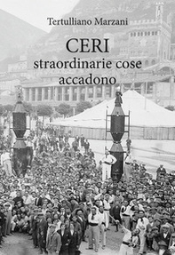 Ceri. Straordinarie cose accadono - Librerie.coop