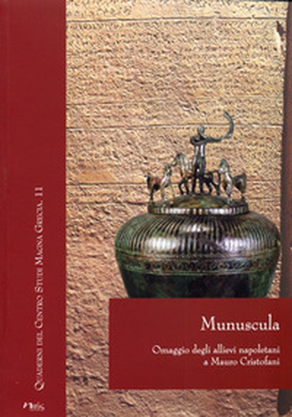 Munuscula. Omaggio degli allievi napoletani a Mauro Cristofani - Librerie.coop