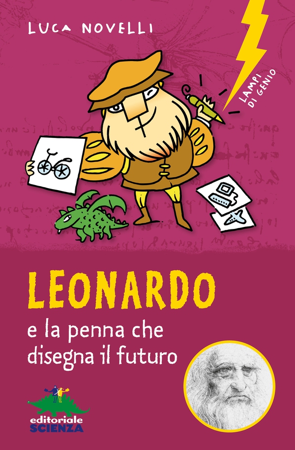 Leonardo e la penna che disegna il futuro - Librerie.coop Leonardo e la penna che disegna il futuro - Librerie.coop