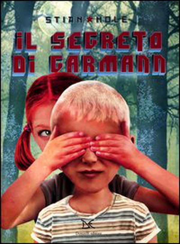Il segreto di Garmann - Librerie.coop Il segreto di Garmann - Librerie.coop