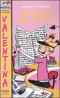Valentina giornalista - Librerie.coop Valentina giornalista - Librerie.coop