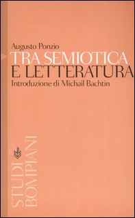 Tra semiotica e letteratura. Introduzione a Michail Bachtin - Librerie.coop
