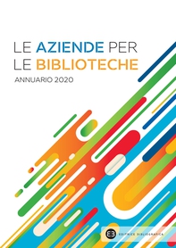 Le aziende per le biblioteche. Annuario 2020 - Librerie.coop Le aziende per le biblioteche. Annuario 2020 - Librerie.coop