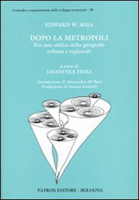 Dopo la metropoli. Per una critica della geografia urbana - Librerie.coop