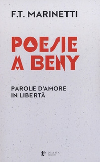 Poesie a Beny. Parole d'amore in libertà. Testo francese a fronte - Librerie.coop
