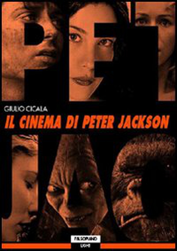 Il cinema di Peter Jackson - Librerie.coop Il cinema di Peter Jackson - Librerie.coop