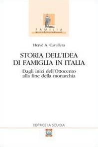 Storia dell'idea di famiglia in Italia - Vol. 1 - Librerie.coop