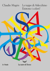 Le toppe di Arlecchino. Esistono i colori? - Librerie.coop Le toppe di Arlecchino. Esistono i colori? - Librerie.coop