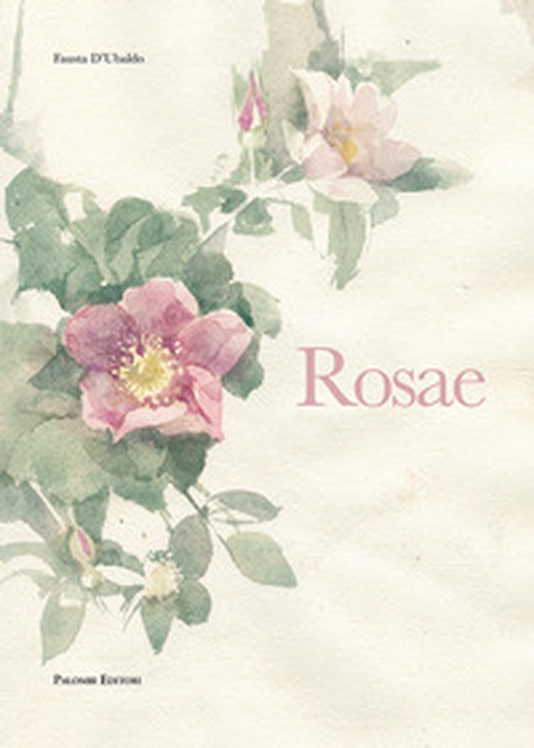 Rosae - Librerie.coop Rosae - Librerie.coop