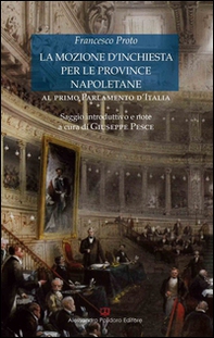 La mozione d'inchiesta per le province napoletane al primo Parlamento d'Italia - Librerie.coop