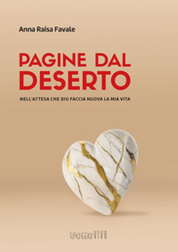 Pagine dal deserto. Nell'attesa che Dio faccia nuova la mia vita - Librerie.coop Pagine dal deserto. Nell'attesa che Dio faccia nuova la mia vita - Librerie.coop