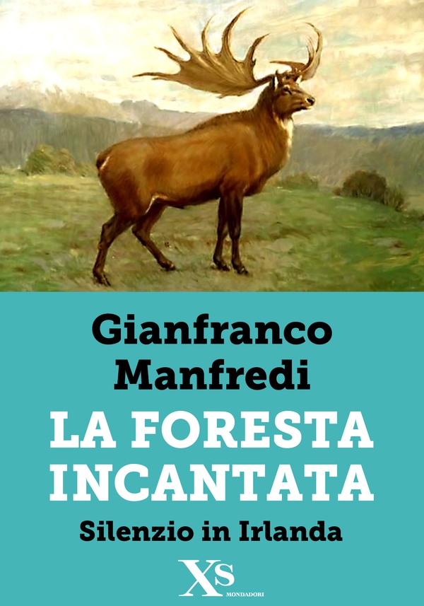 La foresta incantata - Silenzio in Irlanda (XS Mondadori) - Librerie.coop La foresta incantata - Silenzio in Irlanda (XS Mondadori) - Librerie.coop