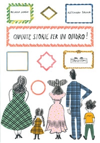 Quante storie per un quadro! Giochi d'invenzione intorno alle opere d'arte - Librerie.coop Quante storie per un quadro! Giochi d'invenzione intorno alle opere d'arte - Librerie.coop