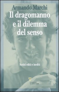 Il dragomanno e il dilemma del senso. Scritti editi e inediti - Librerie.coop