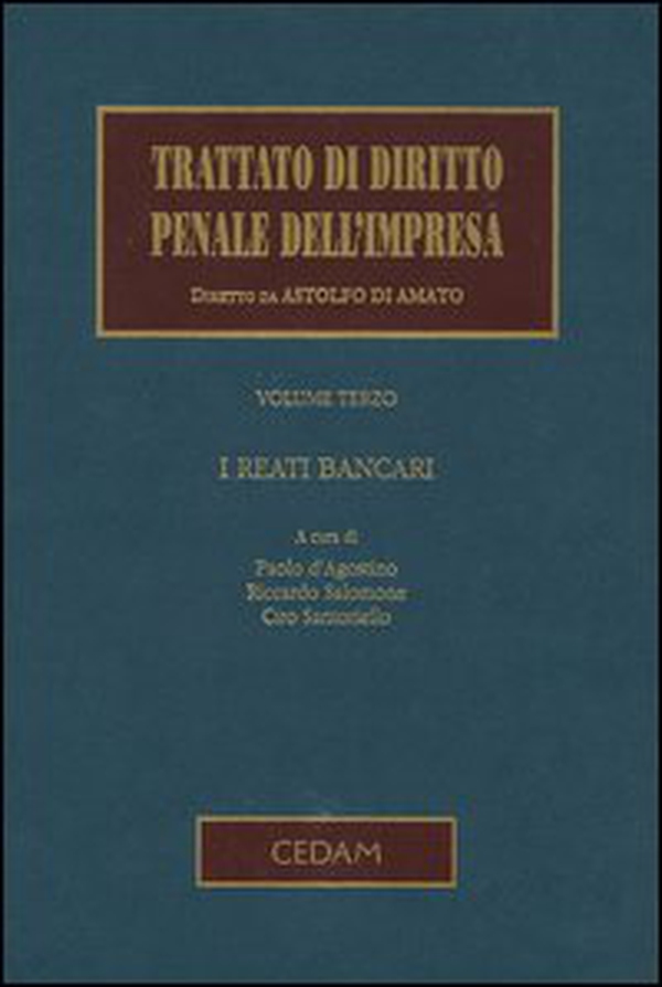 Trattato di diritto penale dell'impresa - Vol. 3 - Librerie.coop Trattato di diritto penale dell'impresa - Vol. 3 - Librerie.coop