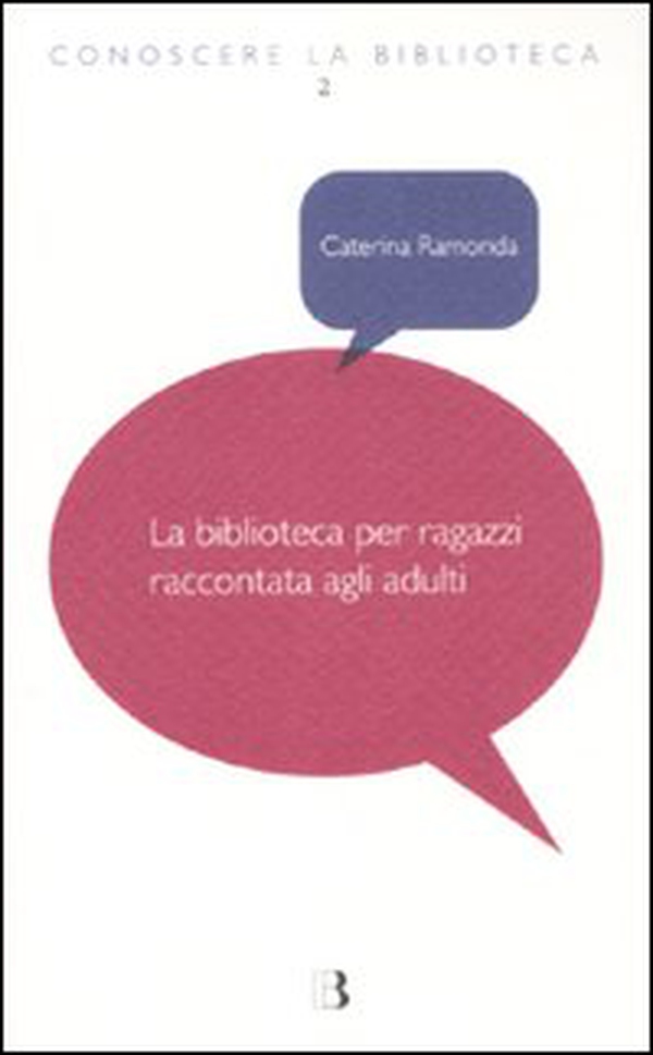 La biblioteca per ragazzi raccontata agli adulti - Librerie.coop La biblioteca per ragazzi raccontata agli adulti - Librerie.coop