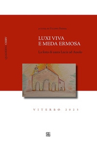 Luxi viva e meda ermosa. La festa di santa Lucia ad Assolo - Librerie.coop