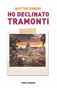Ho declinato tramonti - Librerie.coop
