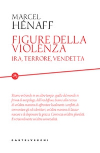 Figure della violenza. Ira, terrore, vendetta - Librerie.coop Figure della violenza. Ira, terrore, vendetta - Librerie.coop