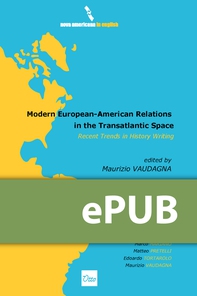 Modern European-American Relations in the Transatlantic Space. Recent Trends in History Writing - Librerie.coop