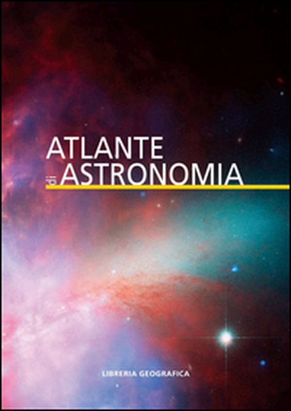 Atlante di astronomia - Librerie.coop Atlante di astronomia - Librerie.coop