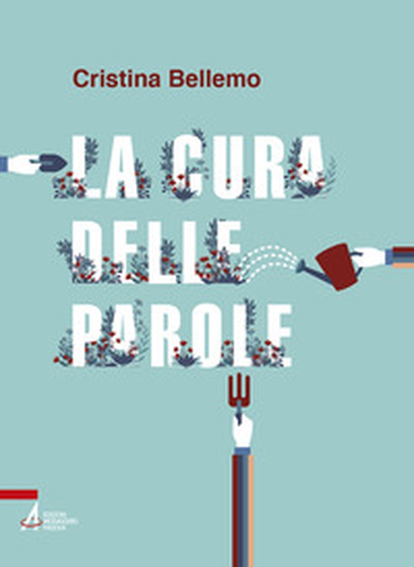 La cura delle parole - Librerie.coop La cura delle parole - Librerie.coop