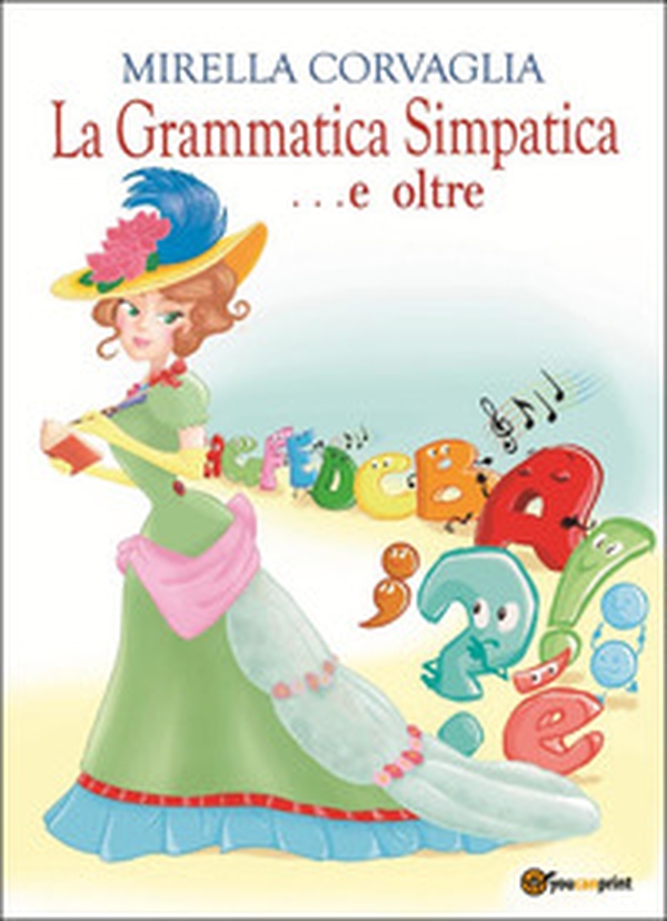 La grammatica simpatica... e oltre - Librerie.coop La grammatica simpatica... e oltre - Librerie.coop