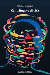 Centrifugato di vita - Librerie.coop