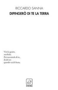 Dipingerò di te la terra - Librerie.coop