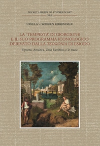 La «Tempesta» di Giorgione e il suo programma iconologico derivato dalla «Teogonia» di Esiodo. Il poeta, Amalthea, Zeus bambino e le muse - Librerie.coop