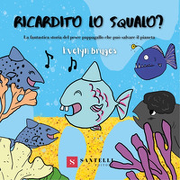 Ricardito lo squalo? - Librerie.coop Ricardito lo squalo? - Librerie.coop