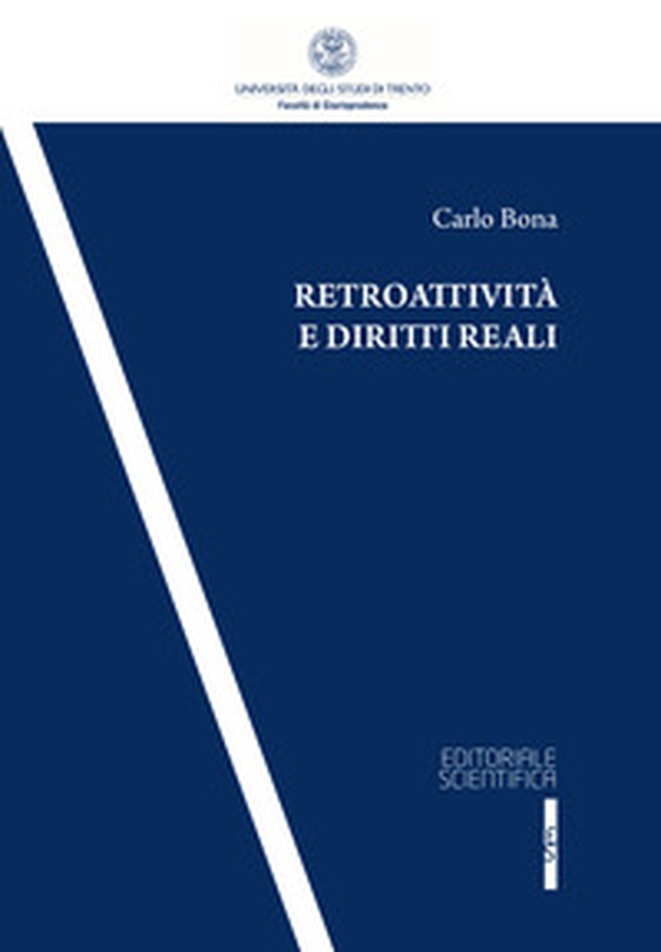 Retroattività e diritti reali - Librerie.coop Retroattività e diritti reali - Librerie.coop