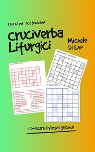 Cruciverba liturgici. Conoscere il Vangelo giocando - Librerie.coop Cruciverba liturgici. Conoscere il Vangelo giocando - Librerie.coop