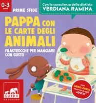 Pappa con le carte degli animali. Filastrocche per mangiare con gusto - Librerie.coop Pappa con le carte degli animali. Filastrocche per mangiare con gusto - Librerie.coop