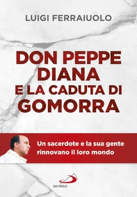 Don Peppe Diana e la caduta di Gomorra - Librerie.coop Don Peppe Diana e la caduta di Gomorra - Librerie.coop