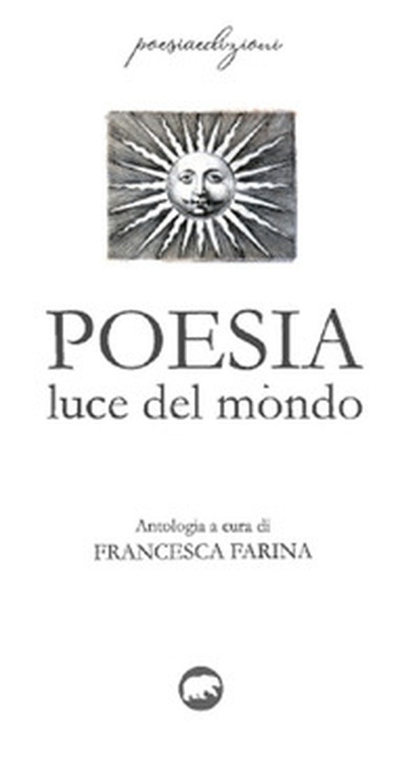 Poesia. Luce del mondo - Librerie.coop