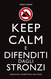 Keep calm e difenditi dagli stronzi - Librerie.coop Keep calm e difenditi dagli stronzi - Librerie.coop