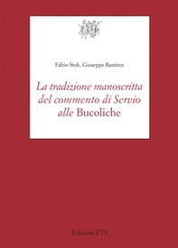 La tradizione manoscritta del commento di Servio alle «Bucoliche» - Librerie.coop