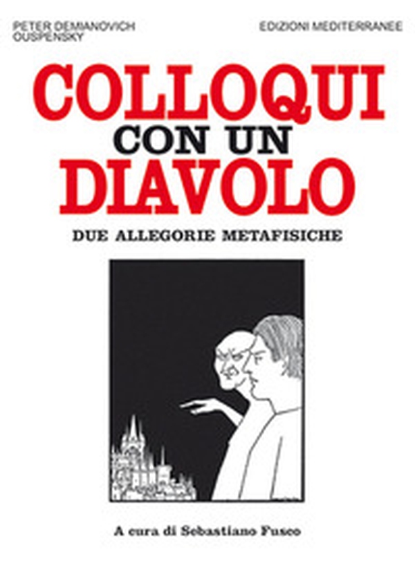 Colloqui con un diavolo. Due allegorie metafisiche - Librerie.coop Colloqui con un diavolo. Due allegorie metafisiche - Librerie.coop