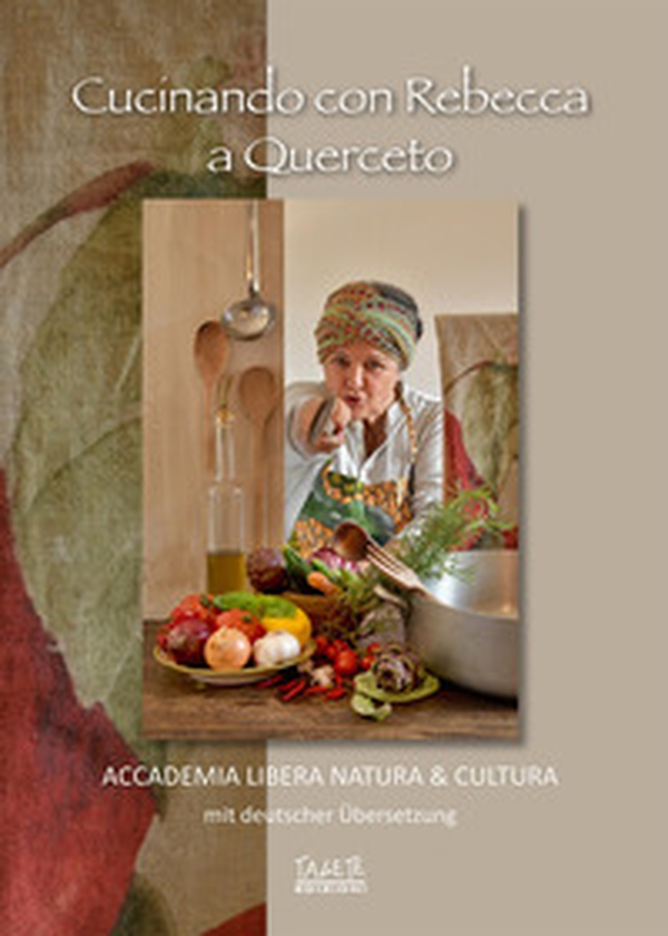 Cucinando con Rebecca a Querceto - Librerie.coop Cucinando con Rebecca a Querceto - Librerie.coop