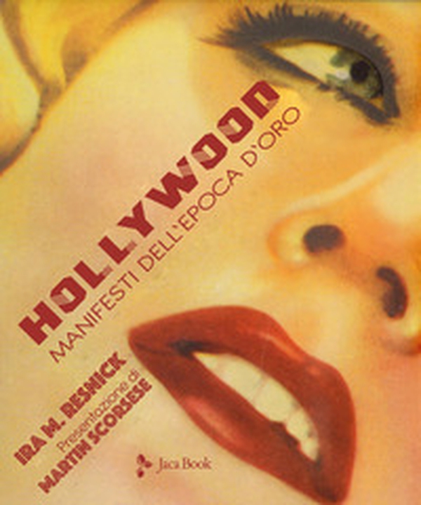 Hollywood. Manifesti dell'epoca d'oro - Librerie.coop Hollywood. Manifesti dell'epoca d'oro - Librerie.coop
