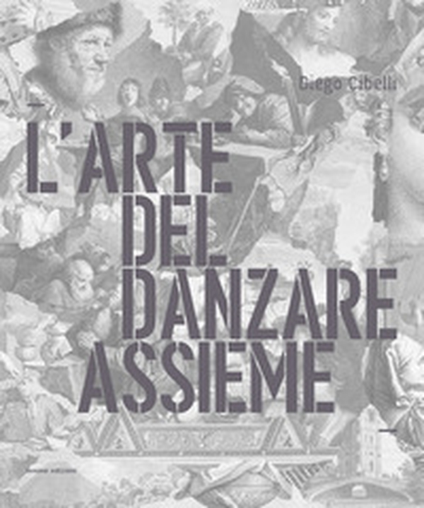 L'arte del danzare assieme. Ediz. italiana e inglese - Librerie.coop L'arte del danzare assieme. Ediz. italiana e inglese - Librerie.coop