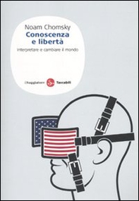 Conoscenza e libertà. Interpretare e cambiare il mondo - Librerie.coop